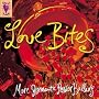Love Bites : More Romantic Power Ballads