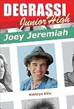Joey Jeremiah (Degrassi Junior High)