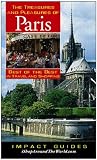 The Treasures and Pleasures of Paris: Best of the Best in Travel and Shopping (Impact Guides)