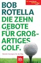 Die Zehn Gebote f�r gro�artiges Golf