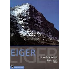 Eiger: The Vertical Arena