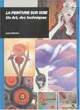 Peinture sur soie : Un art des techniques