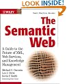 The Semantic Web: A Guide to the Future of XML, Web Services, and Knowledge Management
