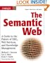 The Semantic Web: A Guide to the Future of XML, Web Services, and Knowledge Management