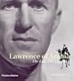 Lawrence of Arabia: The Life, the Legend