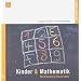 Kinder & Mathematik: Was Erwachsene wissen sollten