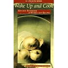 Wake up and Cook: Kitchen Buddhism in Words and Recipes by Tricycle Magazine