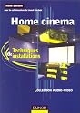 Home cinema : Techniques et installations