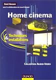 Home cinema : Techniques et installations