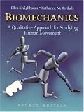 Biomechanics: A Qualitative Approach for Studying Human Movement (4th Edition)