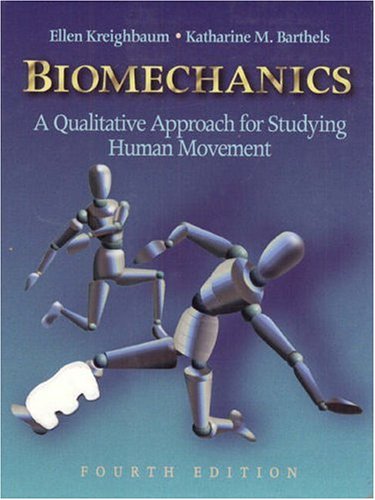 Biomechanics: A Qualitative Approach for Studying Human Movement