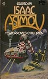 Tomorrow's children : 18 tales of fantasy and science fiction