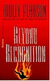 Ridley Pearson Collection: Beyond Recognition, The Pied Piper, The First Victim (Lou Boldt/Daphne Matthews)