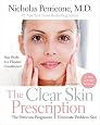 The Clear Skin Prescription: The Perricone Program to Eliminate Problem Skin