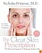 The Clear Skin Prescription: The Perricone Program to Eliminate Problem Skin