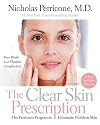 The Clear Skin Prescription: The Perricone Program to Eliminate Problem Skin