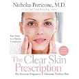 The Clear Skin Prescription: The Perricone Program to Eliminate Problem Skin by Nicholas Perricone