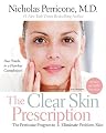 The Clear Skin Prescription: The Perricone Program to Eliminate Problem Skin