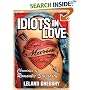 Idiots in Love: Chronicles of Romantic Stupidity