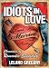 Idiots in Love: Chronicles of Romantic Stupidity