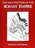 The Architecture of the Roman Empire, Volume 1: An Introductory Study, Revised Edition (Yale Publications in the History of Art)