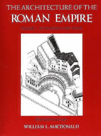 The Architecture of the Roman Empire: An Introductory Study v. 1 (Yale Publications in the History of Art)