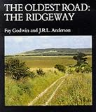 The Oldest Road: Exploration of the Ridgeway (Lonely Planet Walking Guides)
