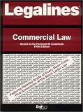 Legalines: Commercial Law: Adaptable to Fifth Edition of Farnsworth Casebook