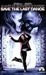 Save the Last Dance [VHS]