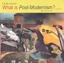 What is Post-Modernism