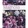 Magnolia (Hamlyn Care Manual)
