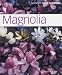 Book Magnolia (Hamlyn Care Manual)