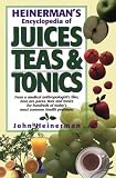 Heinermans Encyclopedia of Juices, Teas and Tonics
