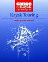Kayak Touring: Canoe & Kayak Techniques (Canoe & Kayak Techniques , No 2)