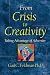 Used : From Crisis to Creativity: Taking Advantage of Adversity