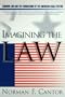 Imagining the Law: Common Law and the Foundations of the American Legal System