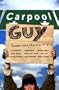 Carpool Guy