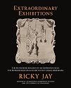 Extraordinary Exhibitions: The Wonderful Remains of an Enormous Head, The Whimsiphusicon & Death to the Savage Unitarians (Broadsides from the Collection of Ricky Jay)