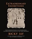 Extraordinary Exhibitions: The...