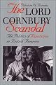 The Lord Cornbury Scandal: The Politics of Reputation in British America (Institute of Early American History)