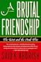 A Brutal Friendship: The West and The Arab Elite