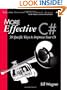 More Effective C#: 50 Specific Ways to Improve Your C#