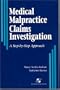 Medical Malpractice Claims Investigation: A Step-by-Step Approach