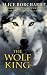 The Wolf King