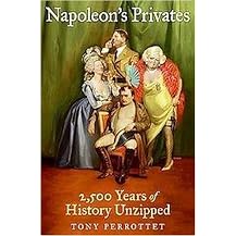 Napoleon's Privates (2,500 Years of History Unzipped) (Hardcover)