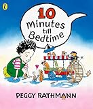 Ten minutes till bedtime