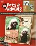 Its All About Pets And Animals (Leisure Arts #3759) (Memories in the Making Scrapbooking)