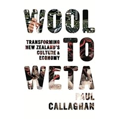 Wool to WETA: Transforming New Zealand's Culture and Economy