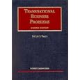Transnational Business Problems (University Casebook Series)