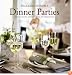 Williams-Sonoma Entertaining: Dinner Parties (Williams-Sonoma Entertaining)